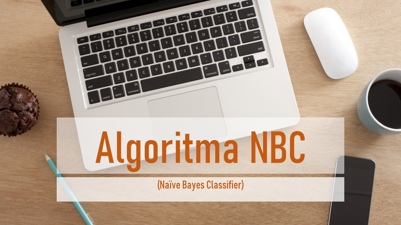 Algoritma Naïve Bayes Classifier